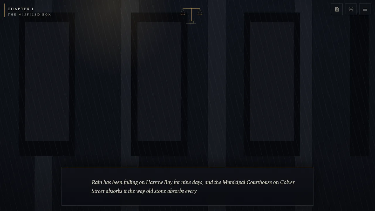 Chapter one opens in a dim courthouse hallway, with narration about rain on Harrow Bay in the text box.