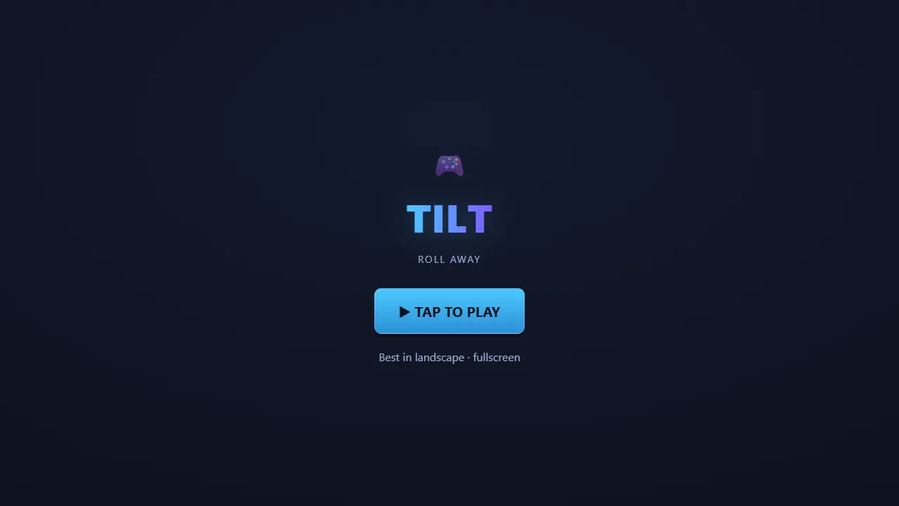 The Tilt start screen, Roll Away, with Tap to Play.